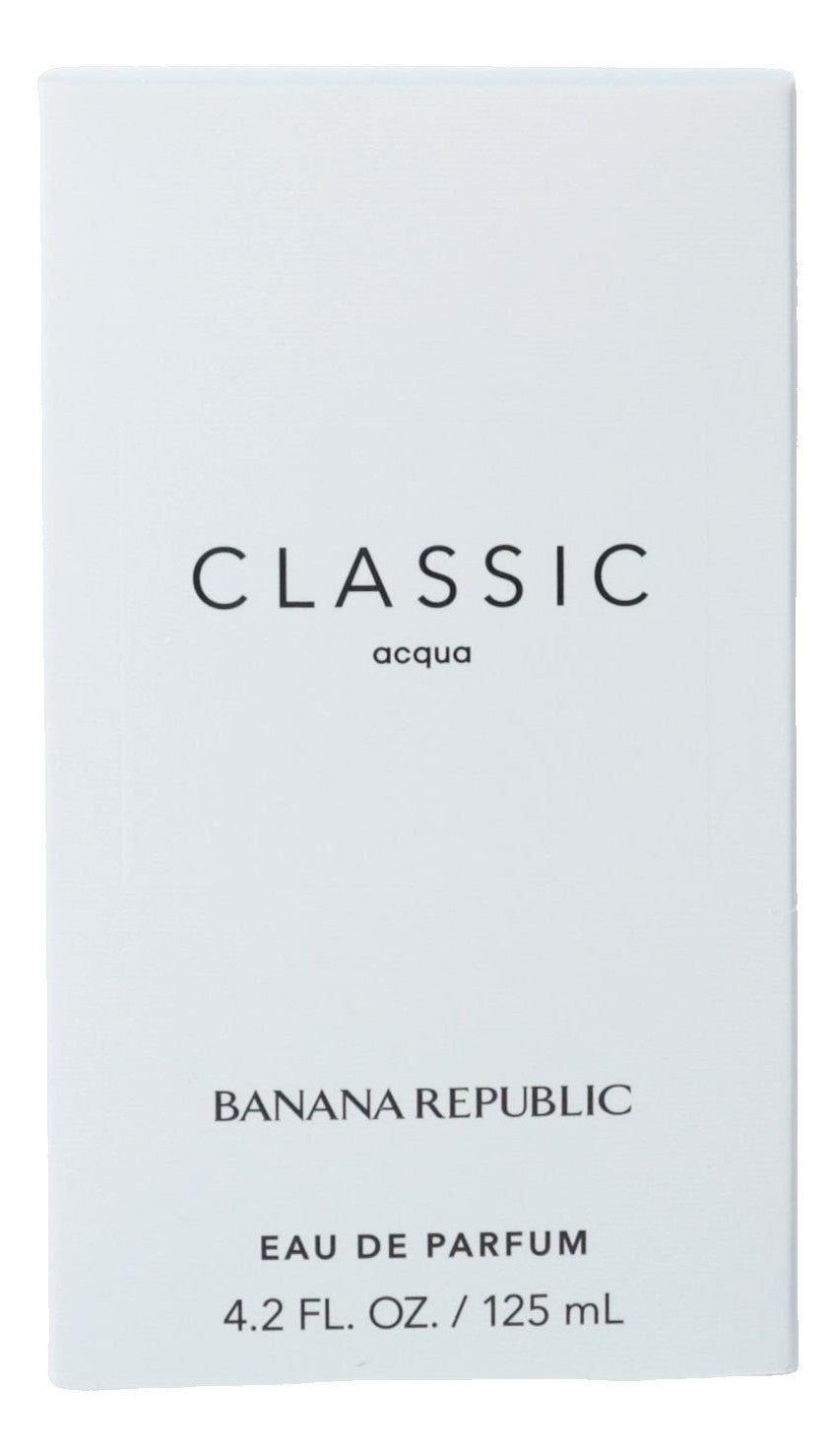 Classic Acqua by Banana Republic, 4.2 oz EDP for Unisex